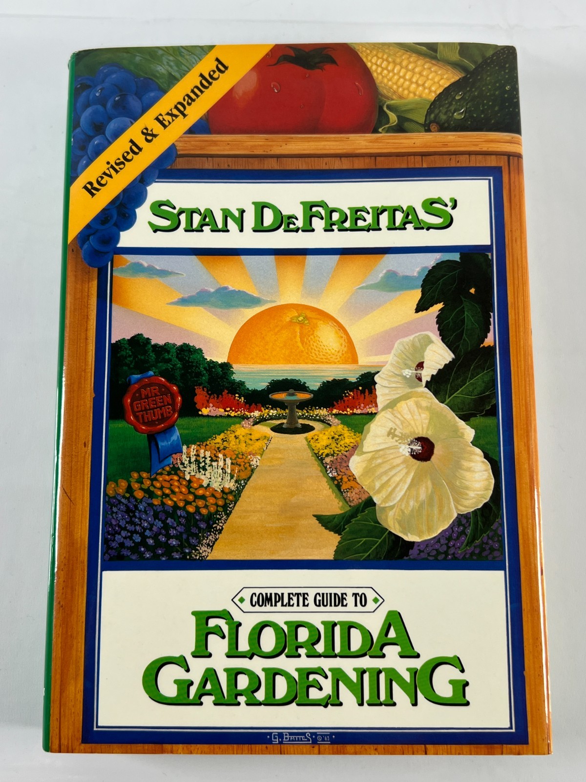Complete Guide to Florida Gardening by Stan DeFreitas (1987, Hardcover)