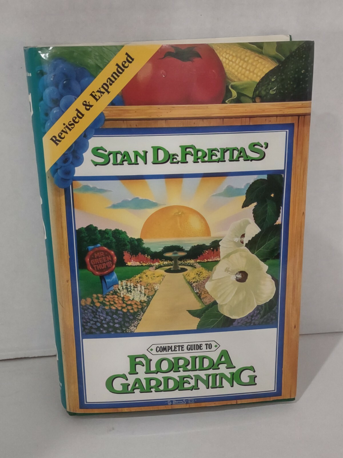 Complete Guide to Florida Gardening Stan DeFreitas 1987 Hardcover