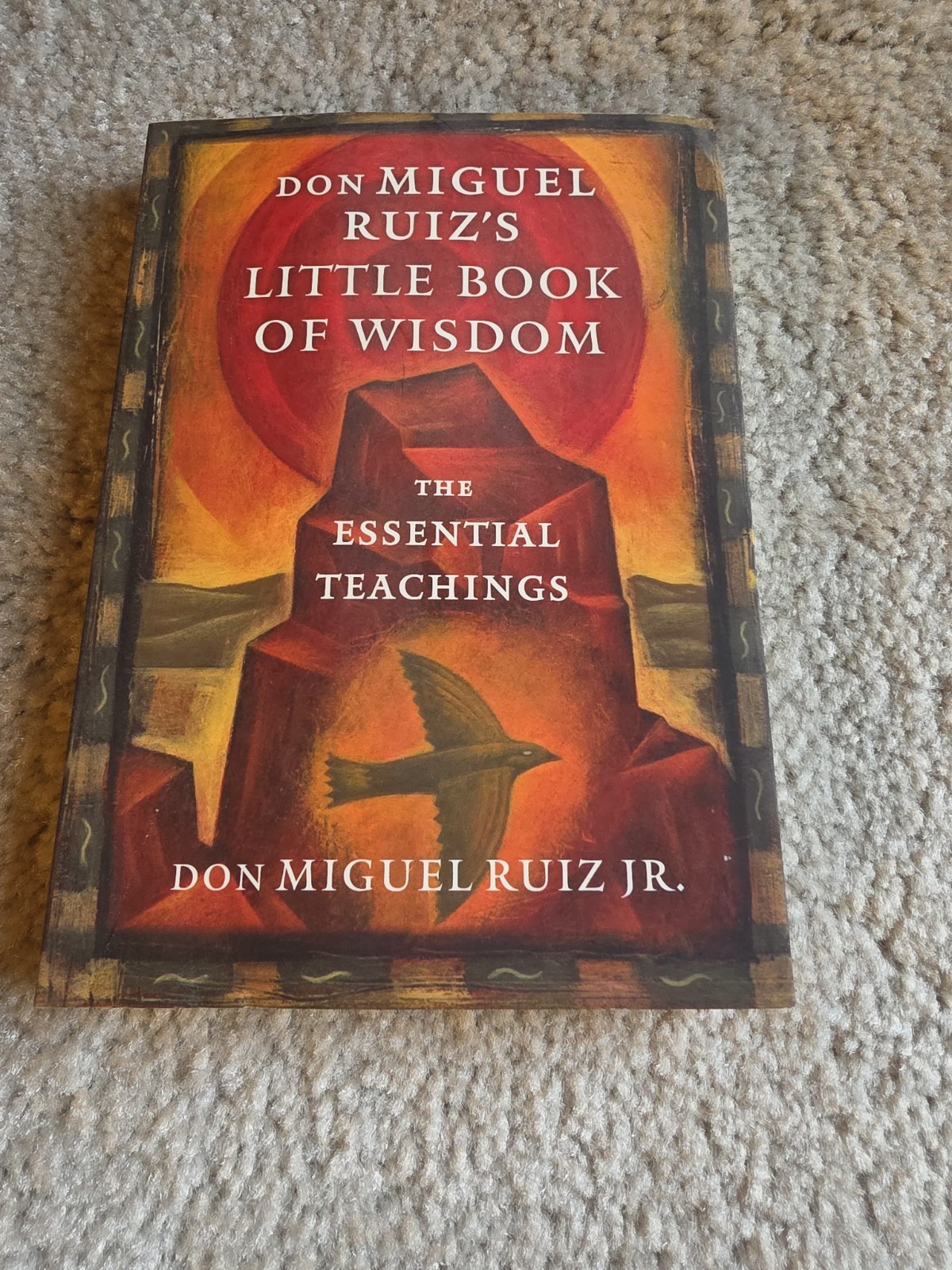 Don Miguel Ruiz Jr. Little Book of Wisdom Essential Teachings Toltec First Print