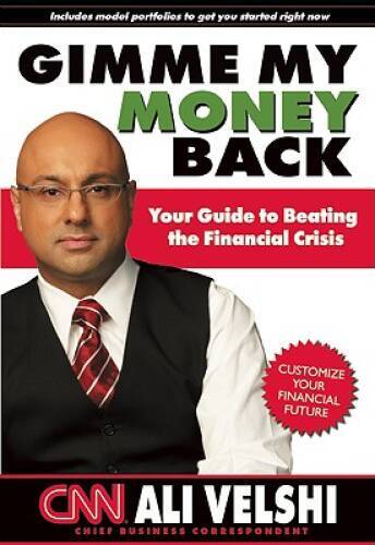 Gimme My Money Back: Your Guide to Beating the Financial Crisis – GOOD