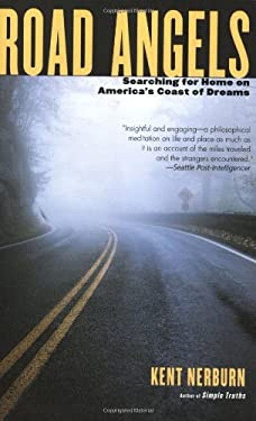 Road Angels : Searching for Home down America’s Coast of Dreams K