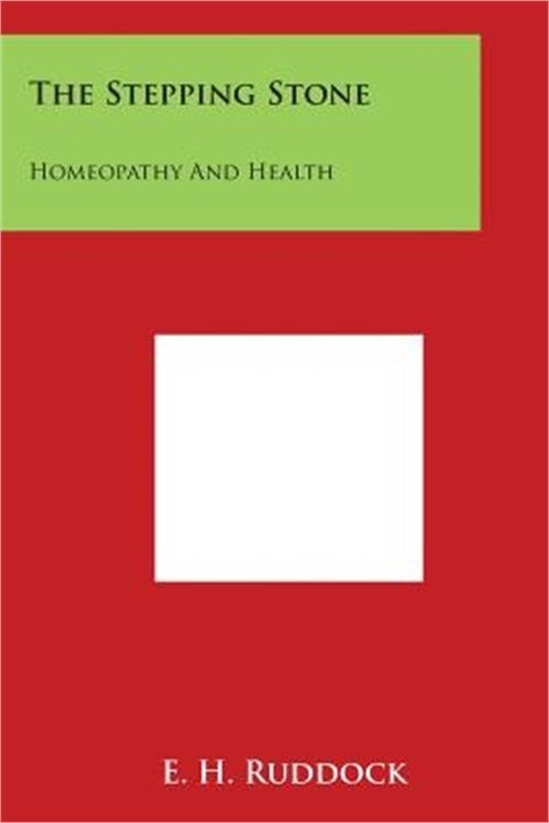 The Stepping Stone: Homeopathy and Health (Paperback or Softback)
