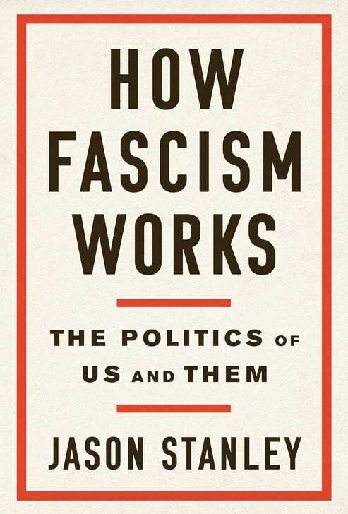 Brand New – How Fascism Works: The Politics of Us and Them by Jason Stanley
