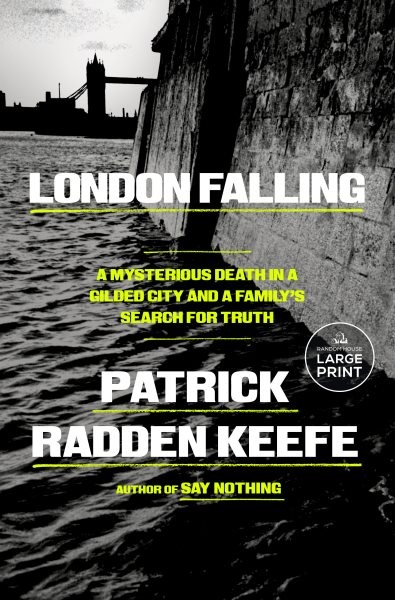 London Falling : A Mysterious Death in a Gilded City and a Family’s Search fo…