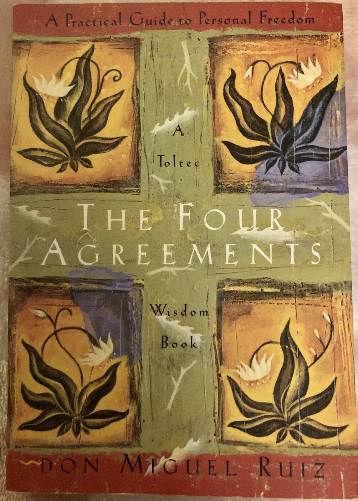 The Four Agreements Toltec Wisdom Book Don Miguel Ruiz Freedom