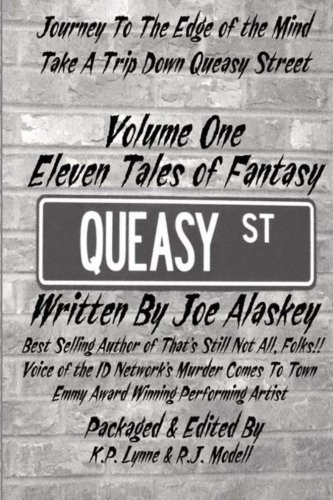 QUEASY STREET: VOLUME ONE: ELEVEN TALES OF FANTASY (VOLUME By Joe Alaskey & K P