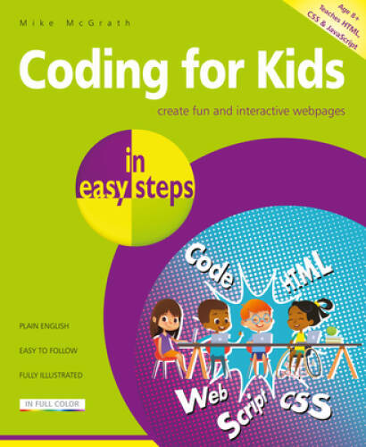 Coding for Kids in easy steps – Paperback By McGrath, Mike – GOOD