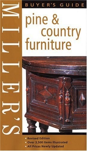Miller’s Buyer’s Guide: Pine & Country Furniture, Mitchell Beazley, Very Good Bo
