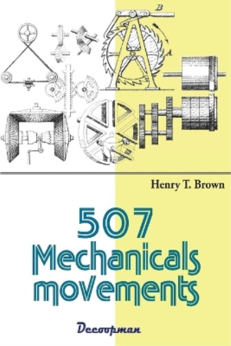 Henry T Brown 507 Mechanicals movements (Paperback) (UK IMPORT)