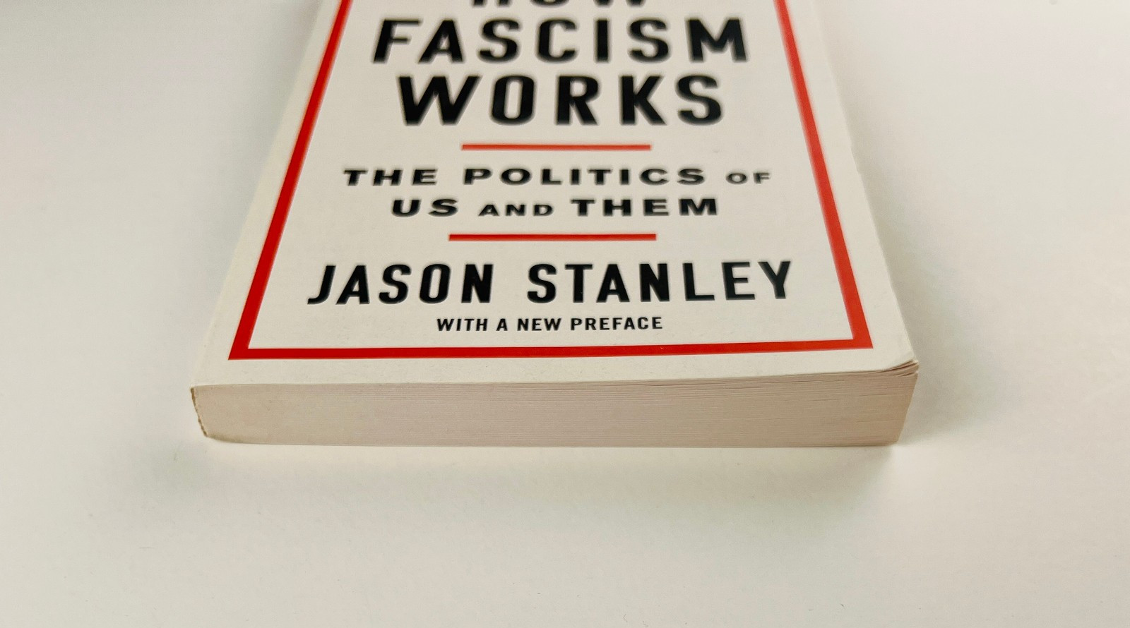 How Fascism Works Jason Stanley Trade Paperback 2020 Politics Us and Them