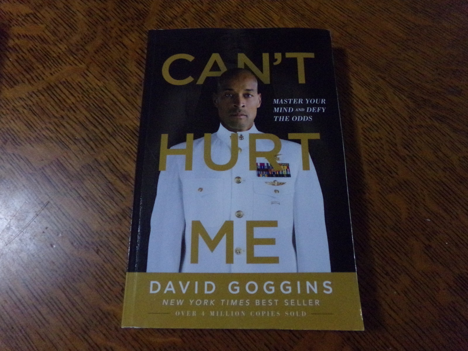 Can’t Hurt Me; by David Goggins book, Master your mind and defy the odds