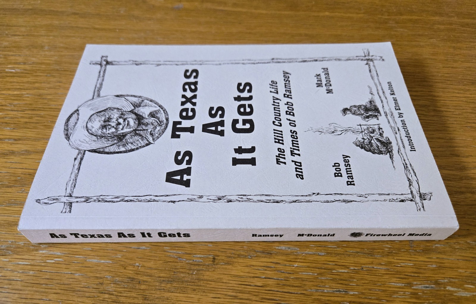 As Texas as It Gets: The Hill Country Life and Times of Bob Ramsey – VERY GOOD