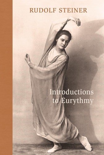 Introductions to Eurythmy: An Extension of Goethe’s Morphological Thinking withi