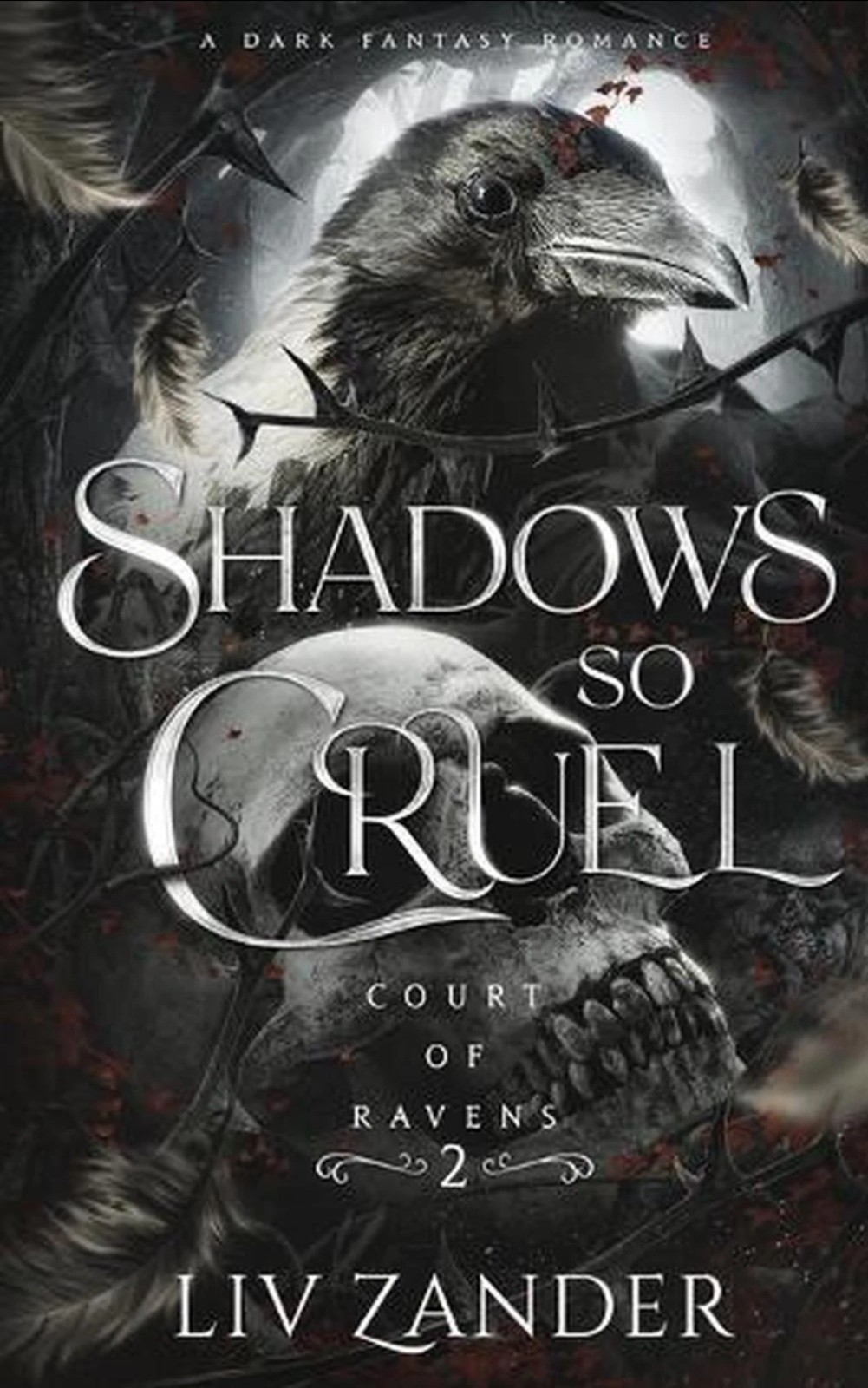 Shadows so Cruel: a Dark Fantasy Romance by Liv Zander (2023, Trade Paperback)