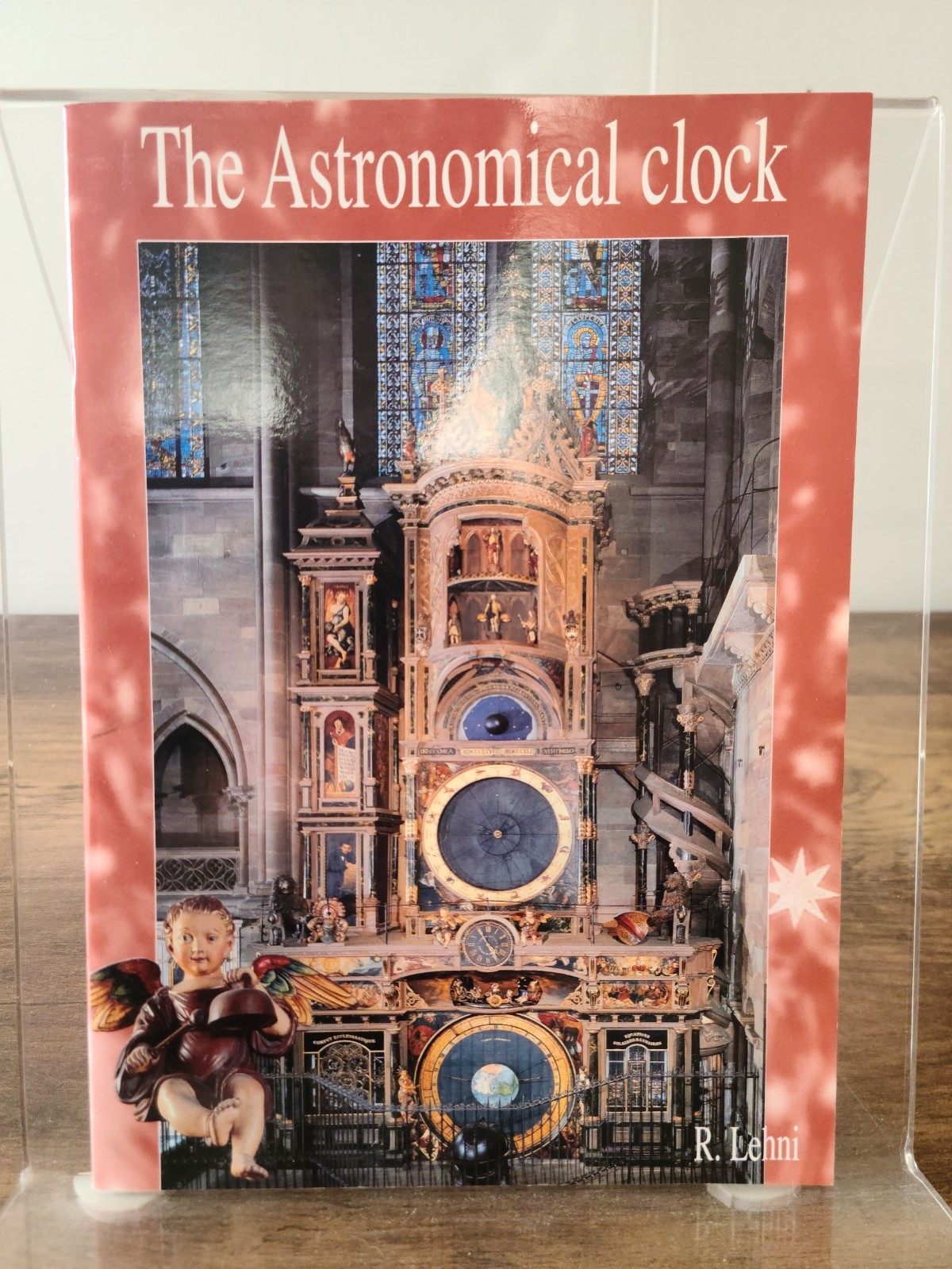 The Astronomical Clock(Strasbourg Cathedral’s), R.Lehni, Good Book