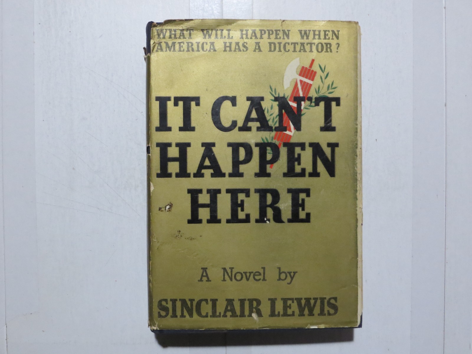 It Can’t Happen Here by Sinclair Lewis First Edition 1935 Sun Dial Press K4