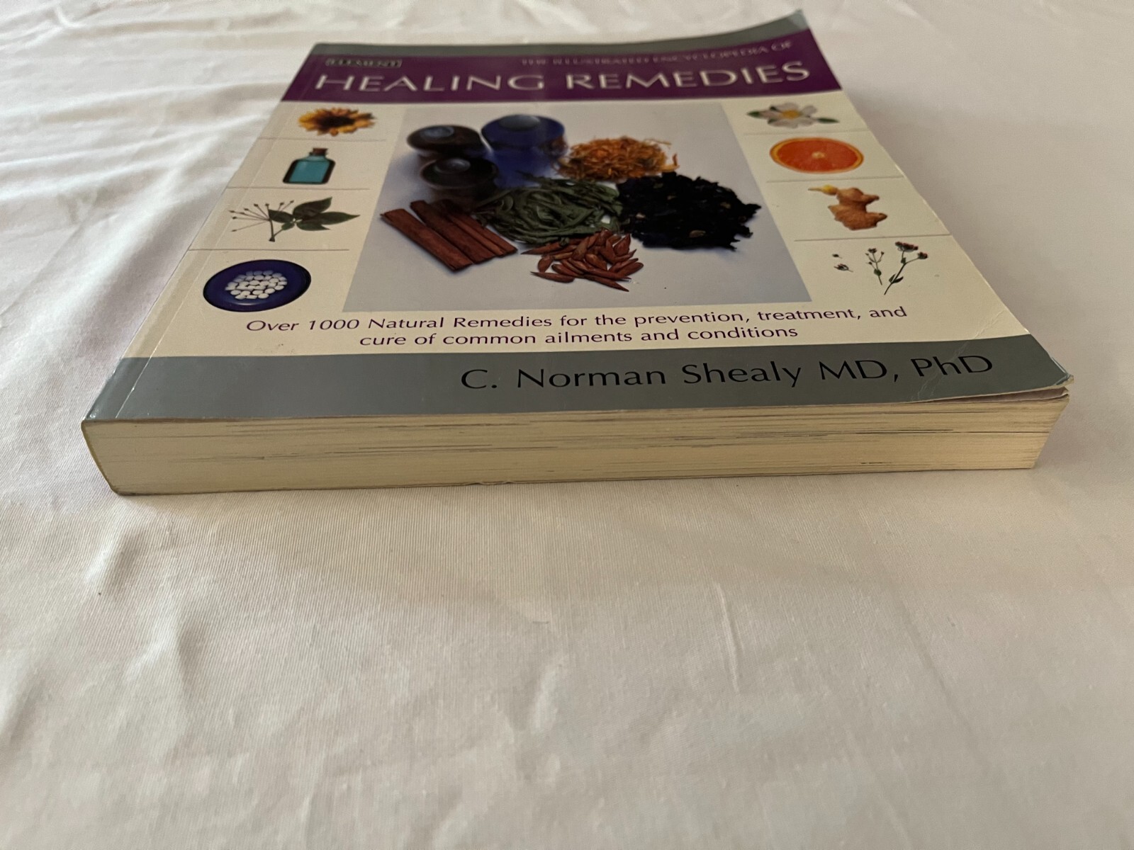 The Illustrated Encyclopedia of Healing Remedies, 496 pages, over 1000 remedies