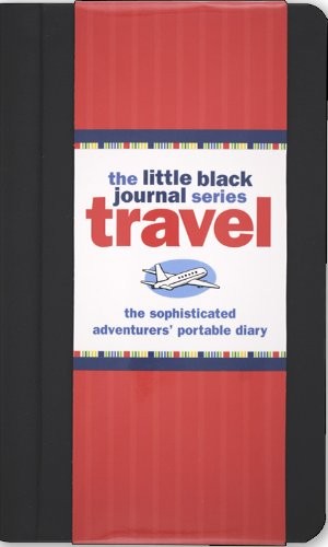The Little Black Travel Journal: The Sophisticated Adventurers’ Portable Dia…