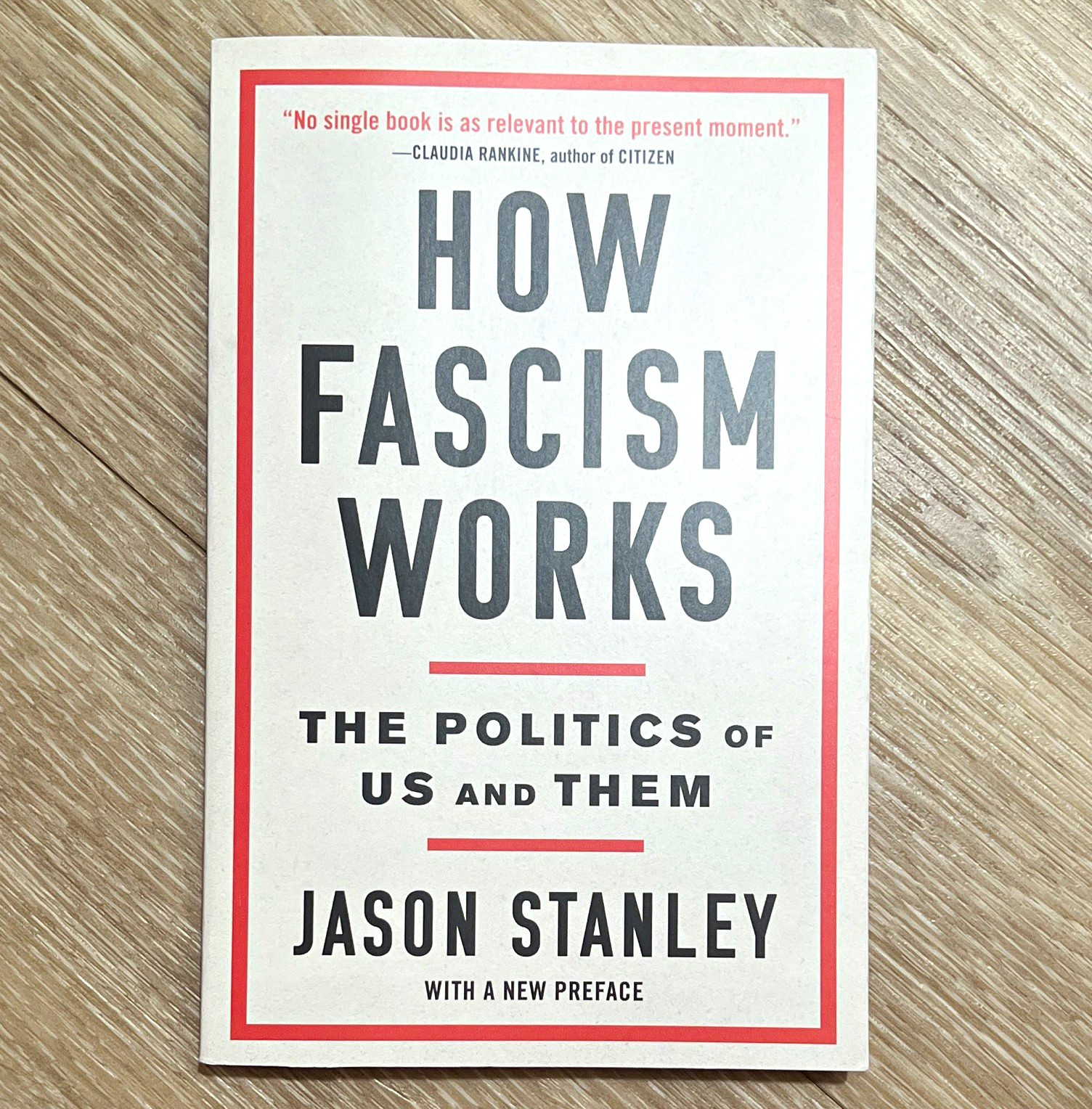 How Fascism Works: The Politics of Us and Them Jason Stanley Paperback