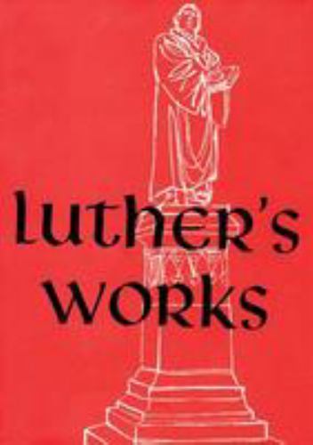 Luther’s Works, Volume 2 (Genesis Chapters 6-14): 002