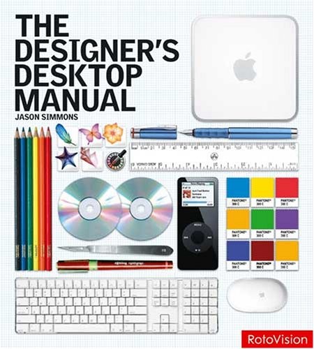 The Designer’s Desktop Manual