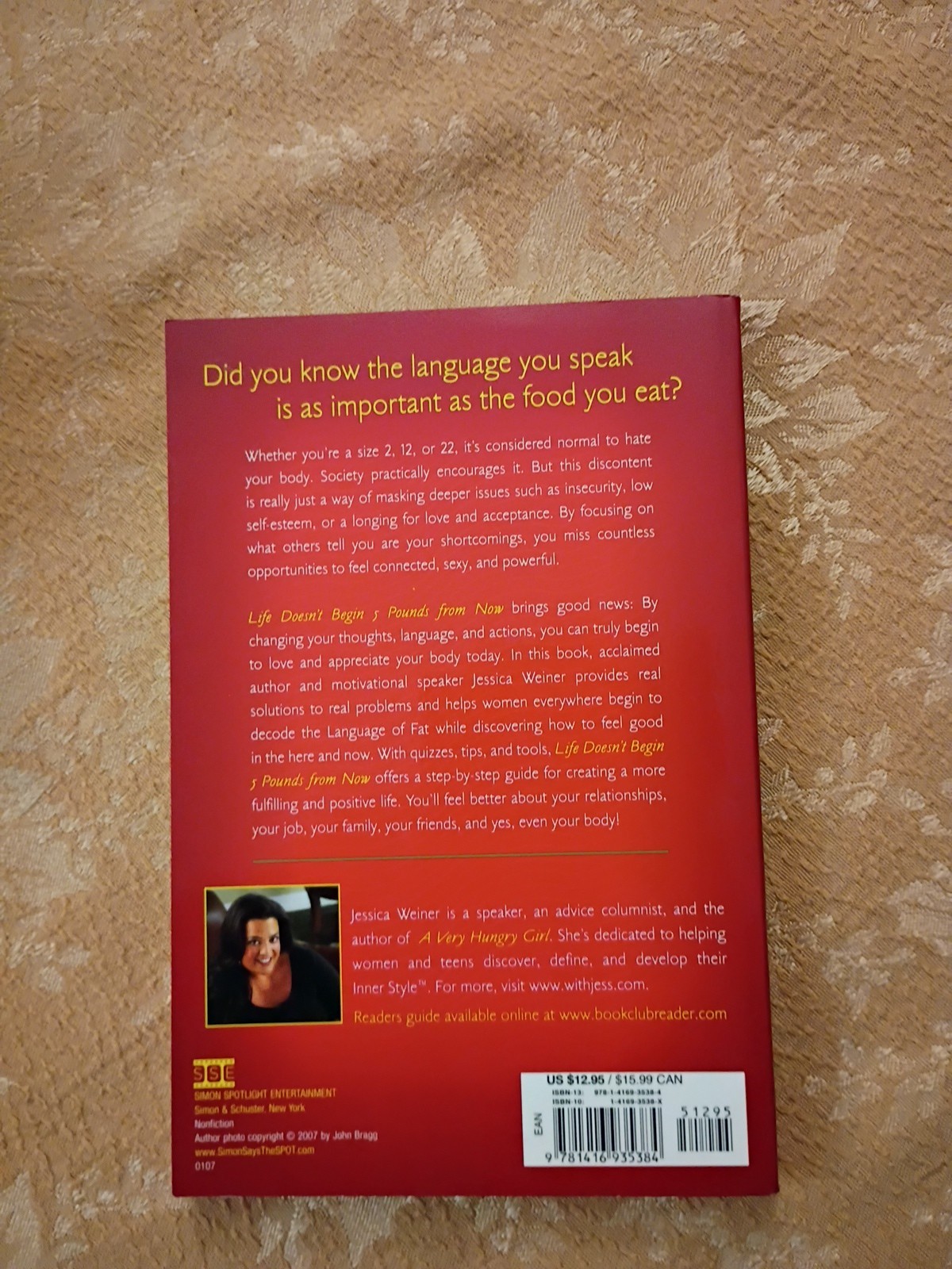 Life Doesn’t Begin 5 Pounds from Now by Jessica Weiner 2007 Paperback 1st Ed.