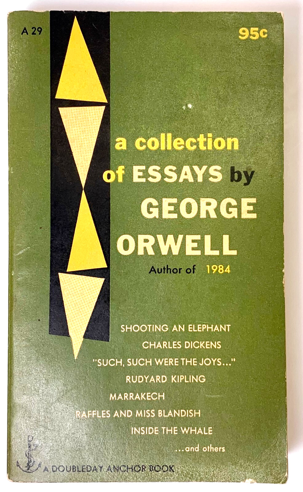 A Collection of Essays by George Orwell, 1954 Doubleday, 95¢ on cover, Very good