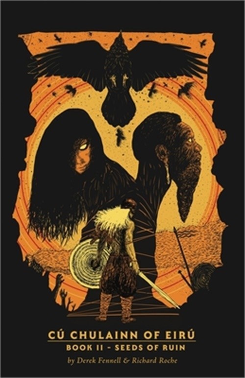 C�Chulainn of Eir� Book II: Seeds of Ruin (Paperback or Softback)