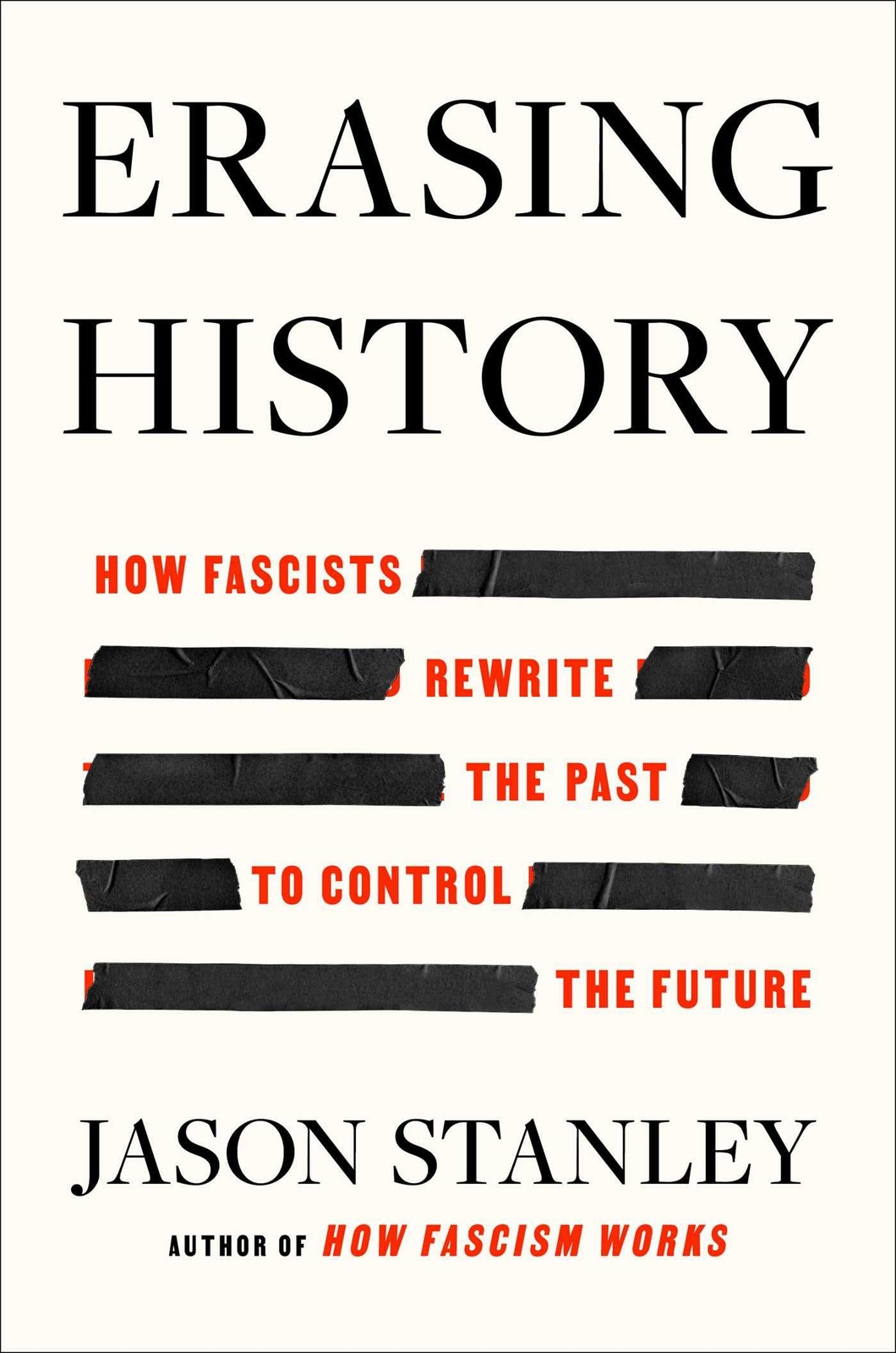 Erasing History – Jason Stanley, Atria/One Signal Publishers, Hardcover