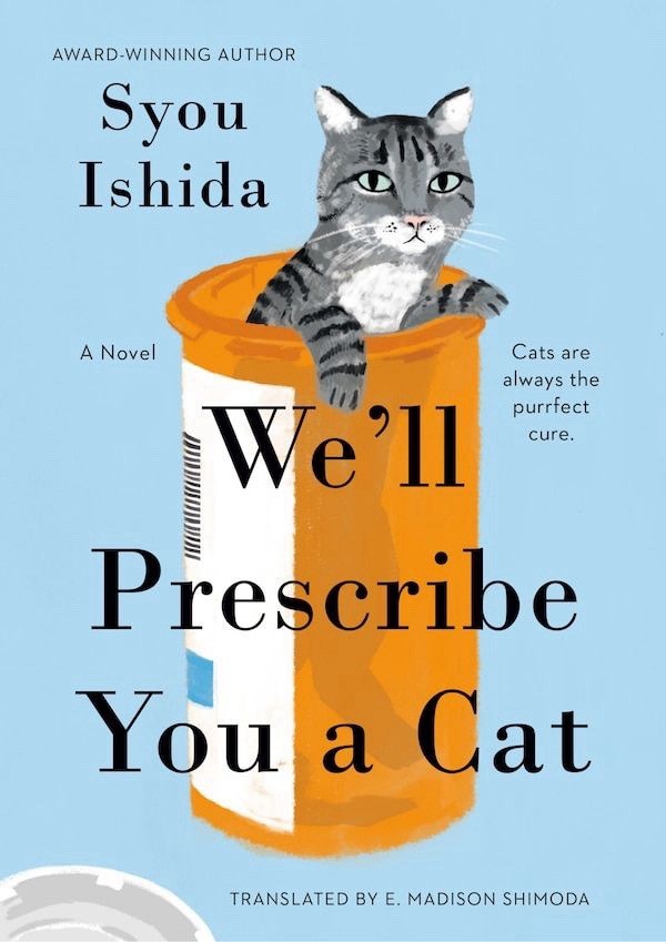 Syou Ishida We’ll Prescribe You a Cat Hardcover Fiction Novel Animals English