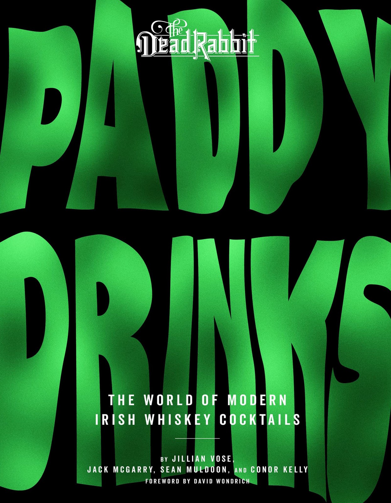 Paddy Drinks: The World of Modern Irish Whiskey Cocktails – An Illustrated…