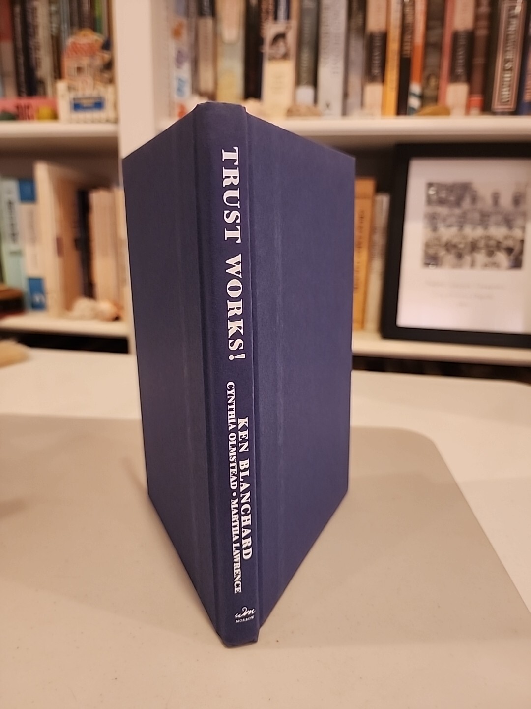 Trust Works! & Big Bucks by Ken Blanchard (SIGNED)