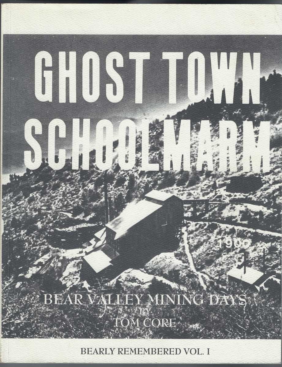 GHOST TOWN SCHOOLMARM (Anna Crain) by Tom Core. Mining Days Big Bear City, Calif