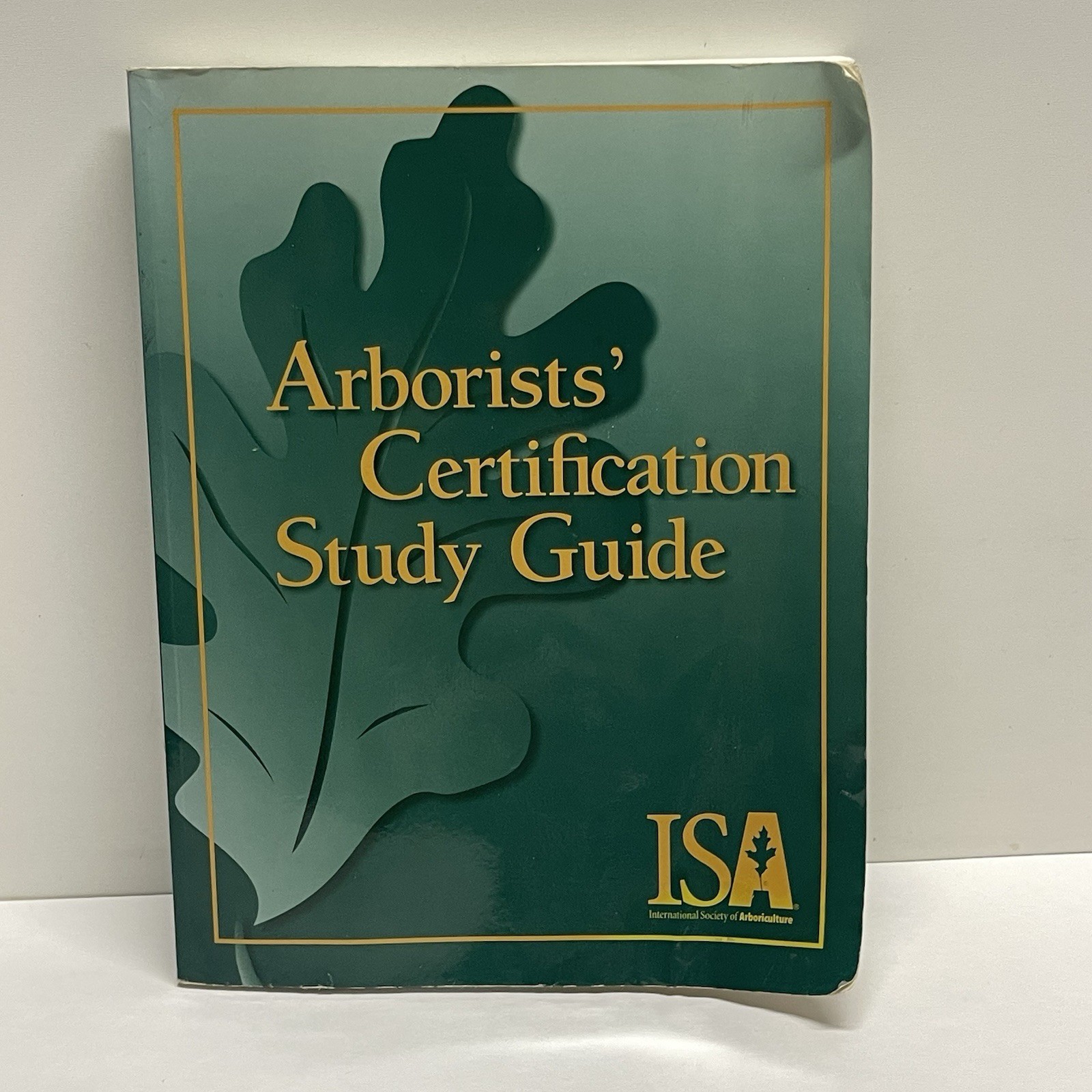 ISA Arborists’ Certification Study Guide Sharon Lilly Paperback – *READ Desc*