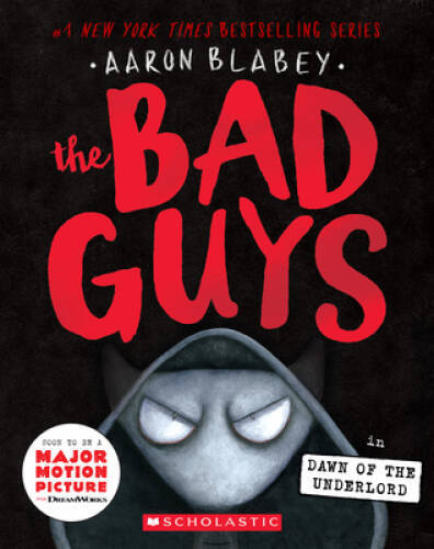 The Bad Guys in the Dawn of the Underlord (The Bad Guys #11) – VERY GOOD