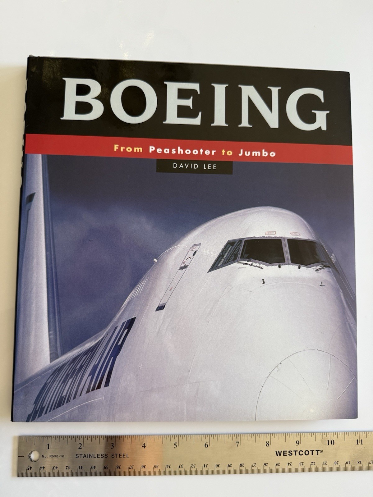 Boeing from Peashooter to Jumbo by David Lee~128 pages~Illustrated~Large book~HC